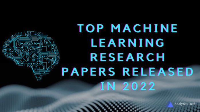 Top Machine Learning (ML) Research Papers Released In 2022
